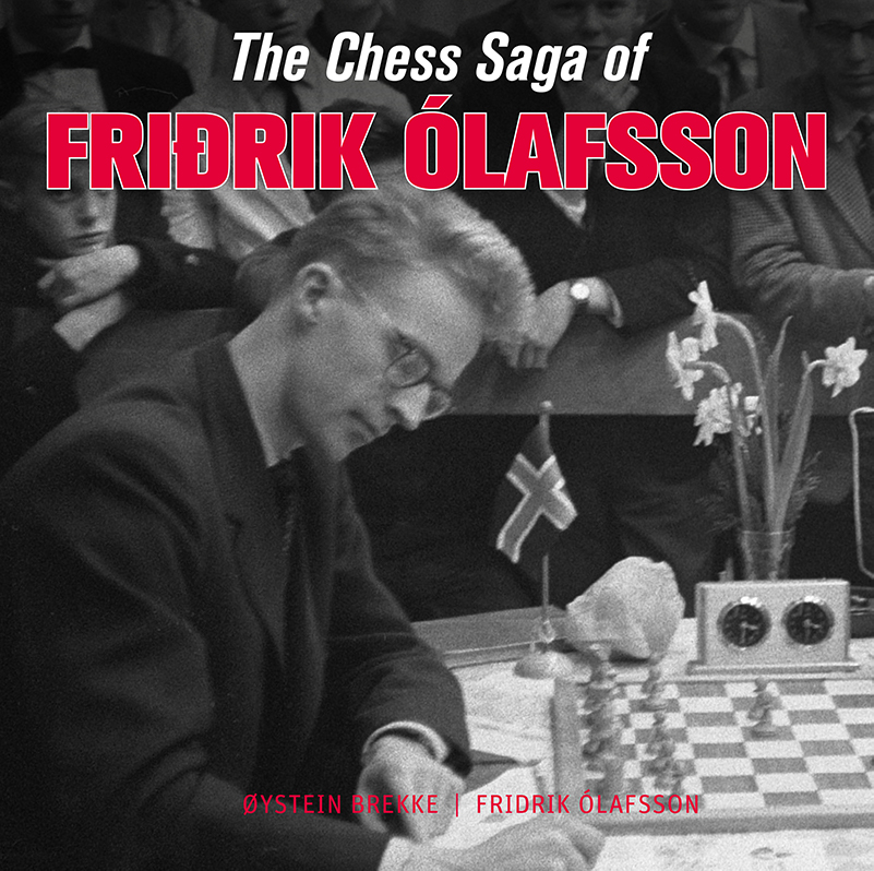 Book cover: The Chess Saga of Fridrik Ólafsson (Brekke and Ólafsson)
